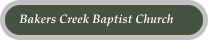 Bakers Creek Baptist Church